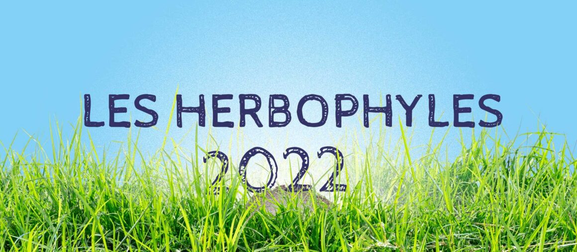 Herbophyles 2022 #01 : De l’herbe, oui mais pas trop...